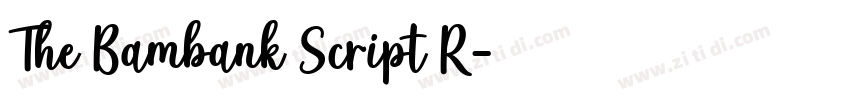 The Bambank Script R字体转换 The Bambank Script R字体转换